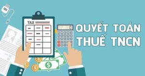 Quyết toán thuế TNCN là việc người nộp thuế xác định số tiền thuế phải nộp