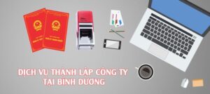 Nhu cầu sử dụng dịch vụ thành lập công ty tại Bình Dương tăng cao