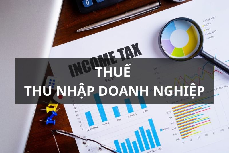 Thuế TNDN được tính trên phần thu nhập chịu thuế của doanh nghiệp