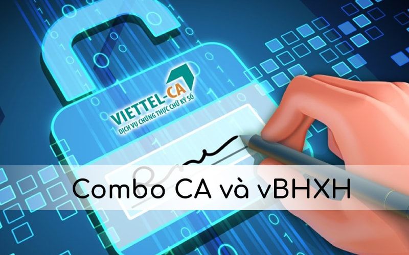 Báo giá chữ ký số Viettel và V-BHXH tại Bình Dương theo từng tháng