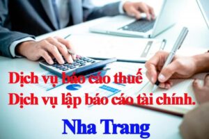 Dịch vụ làm báo cáo tài chính tại Nha Trang ngày càng phát triển