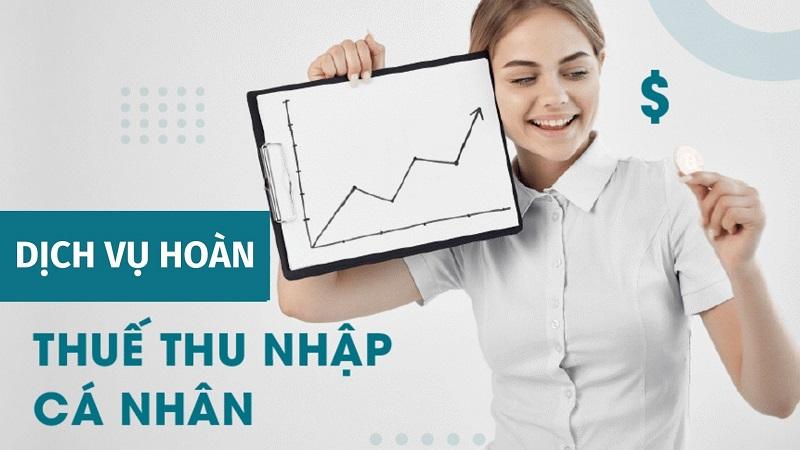 Gói dịch vụ hoàn thuế thu nhập cá nhân sẽ hỗ trợ khách hàng từ A - Z