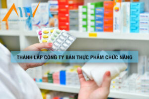 thành lập công ty bán thực phẩm chức năng