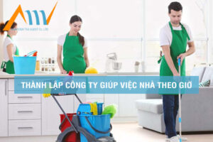 thành lập công ty giúp việc nhà theo giờ