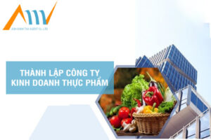 thành lập công ty kinh doanh thực phẩm