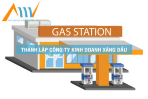 thành lập công ty kinh doanh xăng dầu