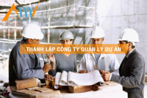 thành lập công ty quản lý dự án