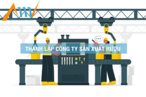 thành lập công ty sản xuất rượu