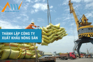 thành lập công ty xuất khẩu nông sản