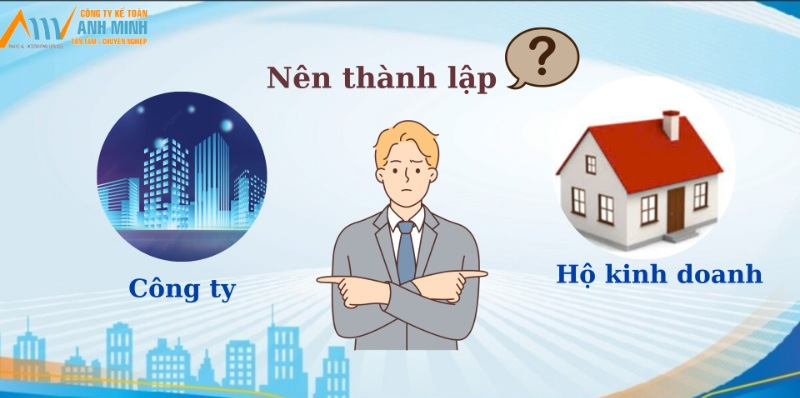 Thành lập công ty hay hộ kinh doanh cá thể